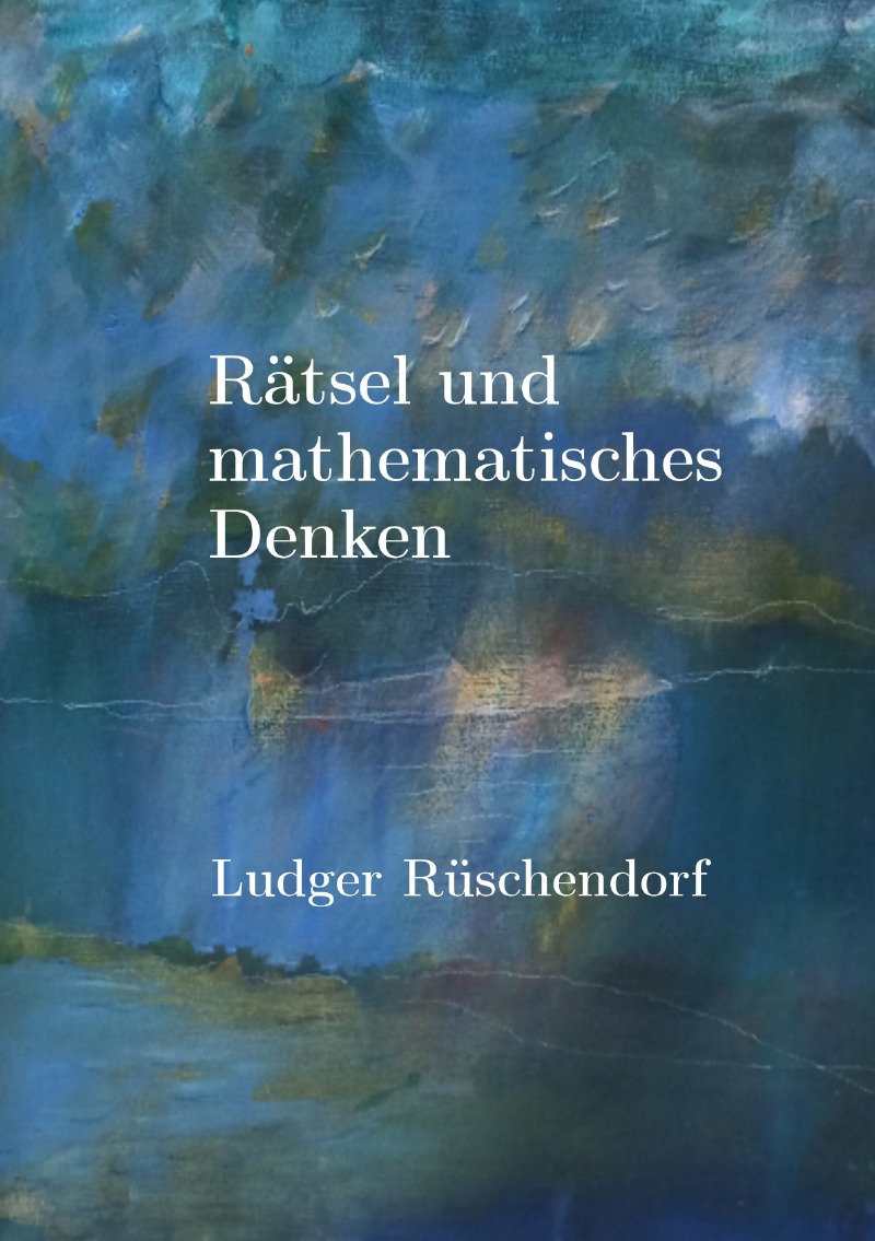 Rätsel und mathematisches Denkenequbli Verlag (2024)ISBN: 9783759831927